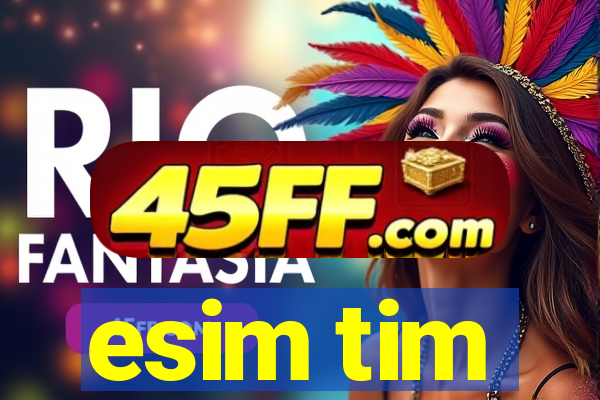 esim tim
